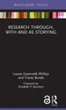 BUNDA, Tracey Bunda, Tracey (University of Queensland Bunda, Louise Gwenneth Phillips, Louise (Southern Cross Universi Gwenneth Phillips, Louise (University of Queenslan Gwenneth Phillips... - Research Through, With and As Storying