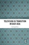 Ki-Sung Kwak, Ki-Sung (Ki-Swung.kwak@sydney.edu.au Undeliv Kwak, Kwak Ki-Sung - Television in Transition in East Asia