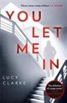 Lucy Clarke, Clarke Lucy - You Let Me in