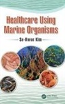 Se-Kwon Kim, Se-Kwon (Dept. Of Marine Science & Conv Kim, Se-Kwon (Korea Maritime and Ocean University Kim, Se-Kwon (Pukong National University Kim, Se-Kwon Kim, Se-Kwon (Korea Maritime and Ocean University Kim... - Healthcare Using Marine Organisms