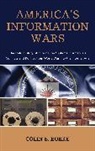 Colin Burke, Colin B. Burke, Burke Colin B. - America''s Information Wars