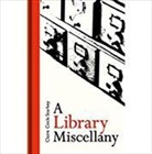 Claire Cock-Starkey - A Library Miscellany