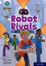 Steve Cole - Project X Origins: White Book Band, Oxford Level 10: Robot Rivals