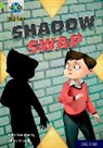 John Dougherty, Garry Parsons, Ishan Trivedi - Project X Origins: Lime+ Book Band, Oxford Level 12: Shadow Swap