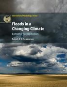 Ramesh S. V. Teegavarapu, Ramesh S. V. (Florida Atlantic Univer Teegavarapu, Ramesh S. V. (Florida Atlantic University) Teegavarapu, Teegavarapu Ramesh S. V. - Floods in a Changing Climate