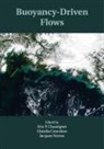 Eric Cenedese Chassignet, Claudia Cenedese, Claudia (Woods Hole Oceanographic Institution Cenedese, Cenedese Claudia, Eric Chassignet, Eric (Florida State University) Chassignet... - Buoyancy-Driven Flows