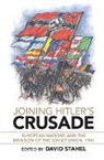 David Stahel, David Stahel - Joining Hitler's Crusade