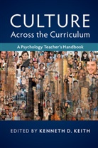Kenneth D. Keith, Kenneth D. (University of San Diego) Keith, Kenneth D. Keith, Kenneth D. (University of San Diego) Keith, Keith Kenneth D. - Culture Across the Curriculum