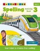 Lisa Holt, Abigail Steel, Lisa Holt - SPELLING ACTIVITY BOOK 3