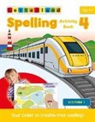 Lisa Holt, Abigail Steel, Lisa Holt - SPELLING ACTIVITY BOOK 4