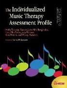 Holly Baxter, Julie Berghofer, Lesa MacEwan, Judy Nelson, Kasi Peters, Kasi Roberts Peters... - Individualized Music Therapy Assessment Profile