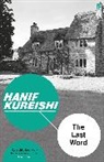 Hanif Kureishi, Kureishi Hanif - The Last Word