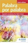 Mike Thacker, Phil Turk - Palabra por Palabra Sixth Edition: Spanish Vocabulary for AQA A-level