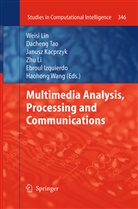 Ebroul Izquierdo, Janusz Kacprzyk, Janusz Kacprzyk et al, Zhu Li, Dachen Tao, Dacheng Tao... - Multimedia Analysis, Processing and Communications