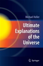 Michael Heller - Ultimate Explanations of the Universe
