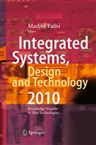 Madji Fathi, Madjid Fathi - Integrated Systems, Design and Technology 2010