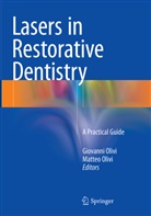 Olivi, Olivi, Giovann Olivi, Giovanni Olivi, Matteo Olivi - Lasers in Restorative Dentistry