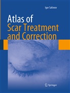 Igor Safonov - Atlas of Scar Treatment and Correction