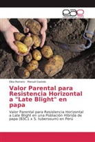 Manuel Gastelo, Elisa Romero - Valor Parental para Resistencia Horizontal a "Late Blight" en papa