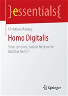 Christian Montag, Christian (Prof. Dr.) Montag - Homo Digitalis