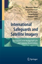 Bhupendra Jasani, Irmgar Niemeyer, Irmgard Niemeyer, Sven Nussbaum, Sven Nussbaum et al, Bernd Richter... - International Safeguards and Satellite Imagery
