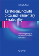 Helena M Tabery, Helena M. Tabery - Keratoconjunctivitis Sicca and Filamentary Keratopathy