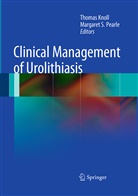 Thoma Knoll, Thomas Knoll, Margaret S. Pearle, S Pearle, S Pearle - Clinical Management of Urolithiasis