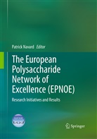 Patric Navard, Patrick Navard - The European Polysaccharide Network of Excellence (EPNOE)