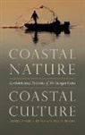 Paul (EDT)/ Pressly Sutter, Paul Pressly, Paul M. Pressly, Paul Sutter, Paul S. Sutter - Coastal Nature, Coastal Culture
