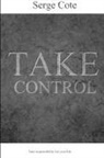 Serge Cote - Take Control