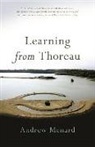 Andrew Menard, Andrew/ Griswold Menard, John Griswold - Learning from Thoreau