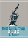 Matthew Brown, Michael Coffey - North Carolina Troops 1861-1865: A Roster, Volume 21
