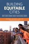 Janis Bowdler, Janis/ Cisneros Bowdler, Henry Cisneros, Jeffrey Lubell, Patrick L. Phillips - Building Equitable Cities