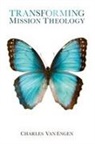 Charles Edward van Engen, Charles van Engen - Transforming Mission Theology