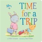 Phillis Gershator, Phillis/ Walker Gershator, David Walker - Time for a Trip