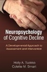 Colette M. Smart, Colette M. (PhD Smart, Holly Tuokko, Holly A. Tuokko, Holly A. (PhD Tuokko - Neuropsychology of Cognitive Decline