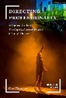 Kent Thompson, Kent (Denver Center for the Performing A Thompson, Kent (Denver Center for the Performing Arts Thompson, Thompson Kent, Jim Volz - Directing Professionally