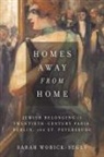 Sarah Wobick-Segev - Homes Away From Home