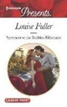 Louise Fuller - Surrender to the Ruthless Billionaire
