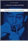 Franco Zangrilli - Il piacere di raccontare. Pavese dentro il fantastico postmoderno