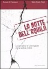 Romolo Di Francesco, M. Grazia Tiberii - La notte dell'Aquila