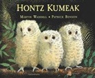 Martin Waddell, Patrick Benson - Hontz kumeak