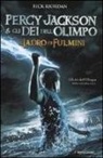 Rick Riordan - Il ladro di fulmini. Percy Jackson e gli dei dell'Olimpo