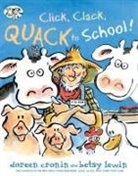 Doreen Cronin, Betsy Lewin - Click, Clack, Quack to School!