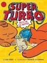 Lee Kirby, George O'Connor - Super Turbo Meets the Cat-Nappers