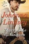 Johanna Lindsey - Marry Me by Sundown
