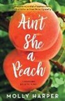 Molly Harper, Harper Molly - Ain't She a Peach