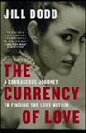 Jill Dodd - The Currency of Love