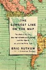 Eric Rutkow - Longest Line on the Map