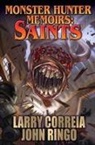 Larry Correia, Larry Ringo Correia, Hayao Miyazaki, John Ringo - Monster Hunter Memoirs: Saints